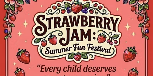 Strawberry Jam: Summer Fun Festival