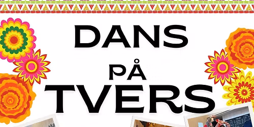 DANS P\u00c5 TVERS