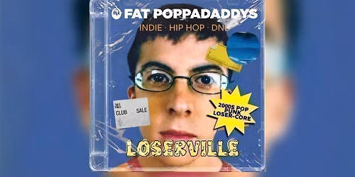 Fat Poppadaddys: LOSERVILLE
