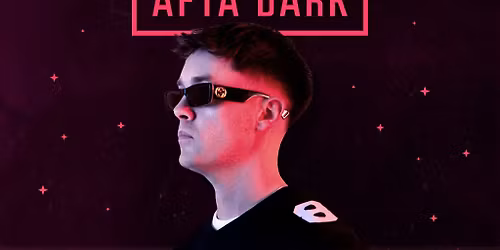 AFTA DARK w\/ Goosey - Sat 8th November
