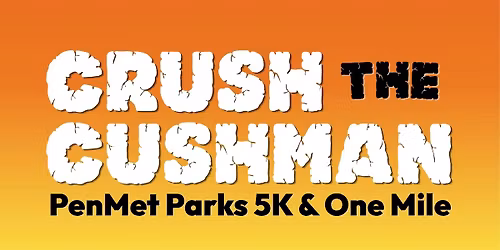 Crush the Cushman 5K