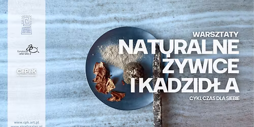 Czas dla siebie: \u017cywice-kadzid\u0142a-warsztaty