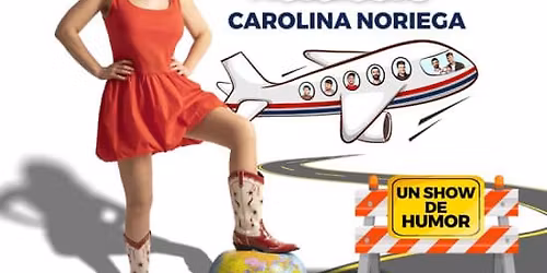 Gilipollas por el mundo - El show de Humor de Carolina Noriega