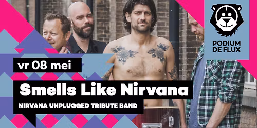 Smells Like Nirvana | FLUX OP LOCATIE