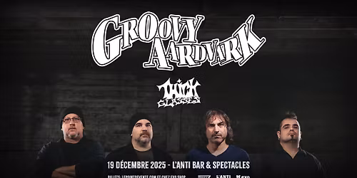 Groovy Aardvark avec Thick Glasses \/\/ Vendredi 19 d\u00e9cembre 2025 \/\/ L'Anti Bar & Spectacles