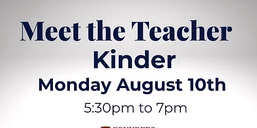 SAVE THE DATE - Meet the Teacher - Kinder