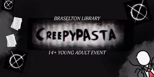 Braselton Library Creepypasta Y\/A Event 