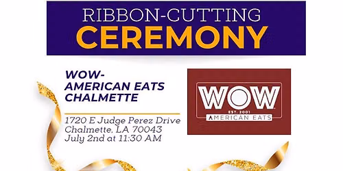 WOW American Eats Chalmette Ribbon Cutting Ceremony
