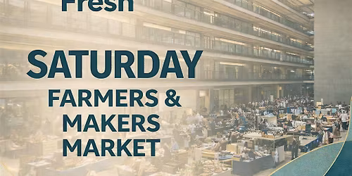 2026 Bell Works FRESH Saturday Farmers & Makers Market \u2014 May 16, 2026