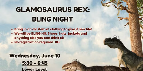 Glamosaurus Rex: Bling Night