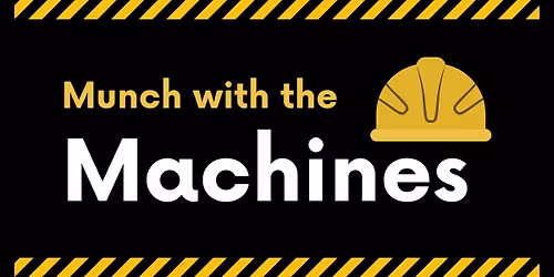 Munch with the Machines