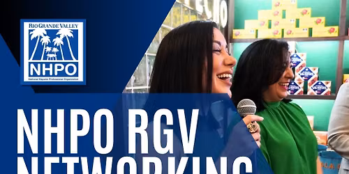 NHPO RGV March Networking Event 