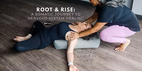 Root & Rise: A Somatic Journey to Nervous System Healing