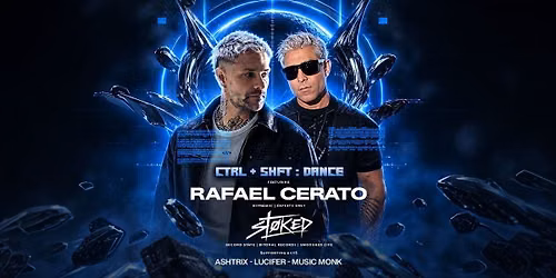 Ctrl + Alt : Dance ft. RAFAEL CERATO & STOKED