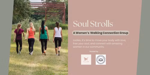 Soul Stroll- A Women\u2019s Walking Connection Group