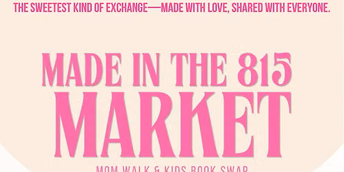 Made in the 815 ~ Homemade Market Swap