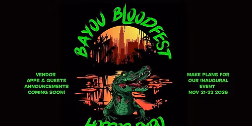 Bayou Bloodfest Horror Expo