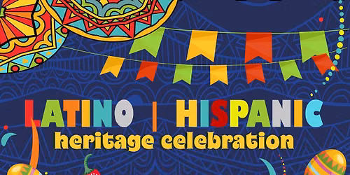 6th Annual Latino Hispanic Cultural Celebration