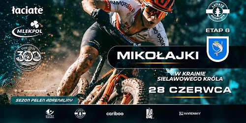 \u0141aciate Mazury MTB Etap 6 Miko\u0142ajki - W krainie Sielawowego Kr\u00f3la
