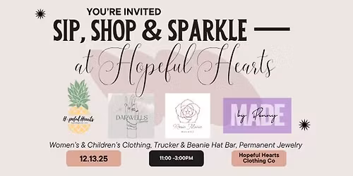 Sip, Shop & Sparkle —at Hopeful Hearts