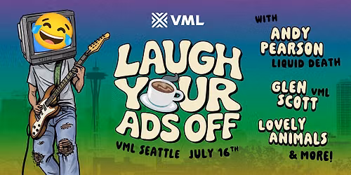 Laugh Your Ads Off Seattle