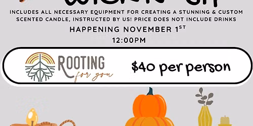 Wick n' Sip Workshop - Nov. 1 @ 12pm