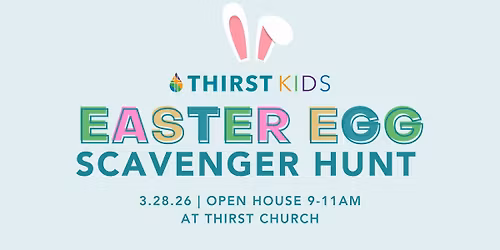 Easter Egg Scavenger Hunt at Thirst Church
