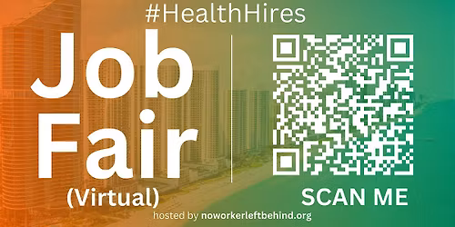 #HealthHires Virtual Job Fair \/ Career Networking Event #Miami