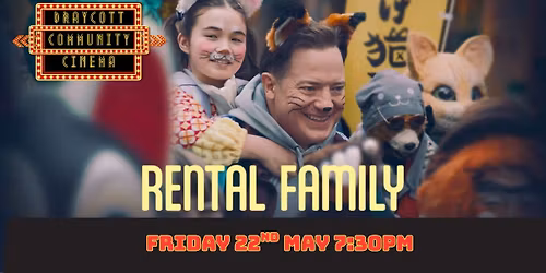 Rental Family Film (Draycott Community Cinema)