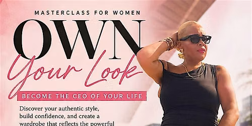 Own Your Look: Become the CEO of Your Life