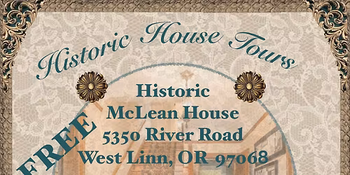 FREE - Historic House Tours at McLean House