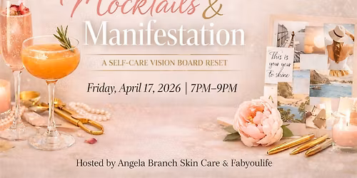 Mocktails & Manifestation: A Self-Care Vision Board Reset