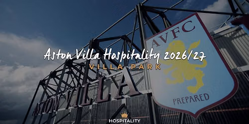 Aston Villa v Everton | Villa Park | Premier League 2026 - 2027