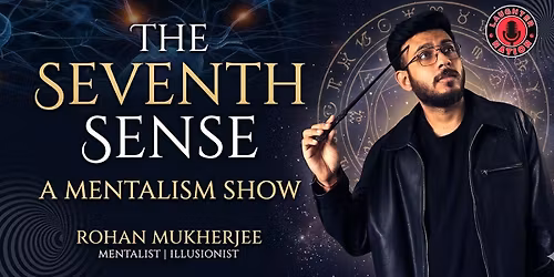 The Seventh Sense - Mentalism by Rohan Mukher