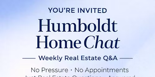 Humboldt Home Chat with Coldwell Banker Cutten Realty