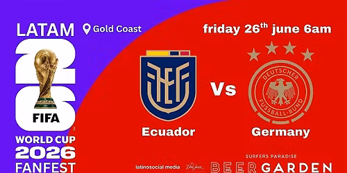 Ecuador Vs Germany FIFA World Cup 2026 Fanfest