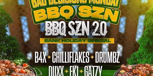 BAD DECISIONS MONDAY \u2013 BBQ SZN DAY PARTY 2.0