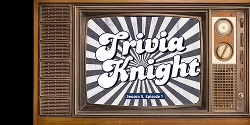 Trivia Knight: The TV Edition