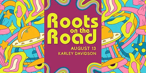 Roots on the Road presents: Karley Davidson