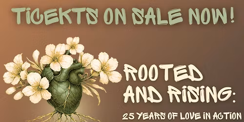 Rooted And Rising 25 Years Of Love In Action