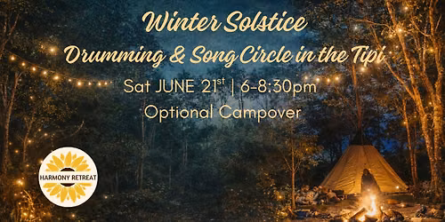SOLD OUT Winter Solstice - Drumming & Song Circle in the Tipi