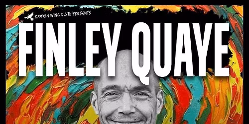 Finley Quaye + Very Special guest support in Oldham.