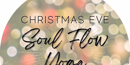 Christmas Even Soul Flow Yoga - Special Event