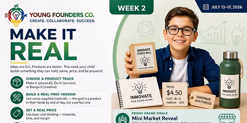 Young Founder Co. Week 2 \u2014 Make It Real