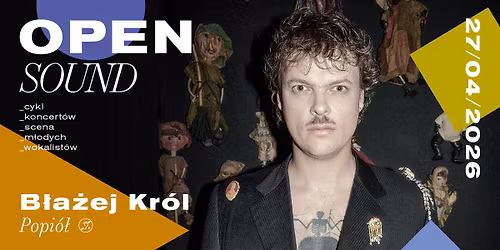 B\u0142a\u017cej Kr\u00f3l | OPEN SOUND