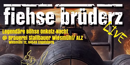 Fiehse Br\u00fcderz LIVE \u2013 Legend\u00e4re B\u00f6hse Onkelz Nacht