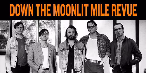 JET - Down the Moonlit Mile Revue with The Glorious Sons