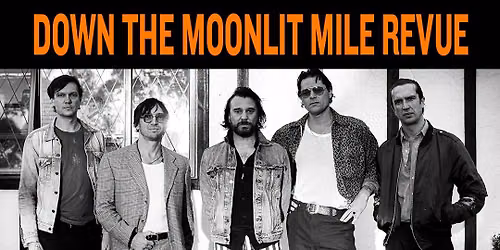 JET - Down the Moonlit Mile Revue with The Glorious Sons