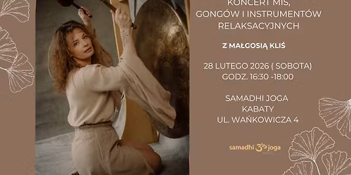 KONCERT MIS, GONG\u00d3W I INSTRUMENT\u00d3W RELAKSACYJNYCH - PODR\u00d3\u017b W G\u0141\u0118BI\u0118 SPOKOJU