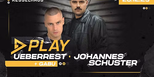 PLAY - UEBERREST - JOHNNES SCHUSTER - GABU